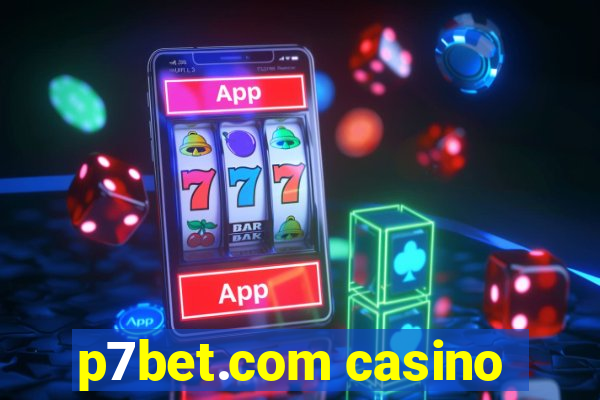 p7bet.com casino